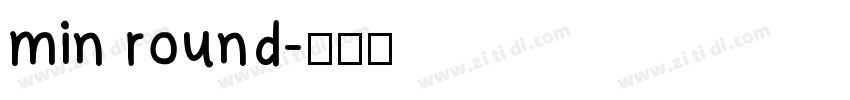 min round字体转换